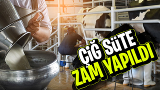 Çiğ süte yüzde 21 zam