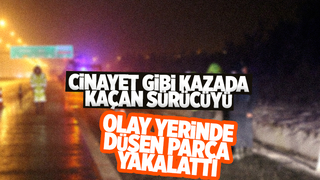 Cinayet gibi kazada sürücüye aracın parçası ele verdi