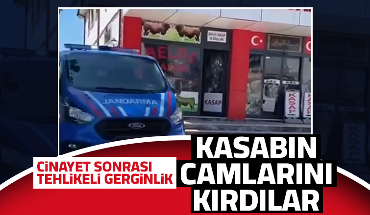 Cinayetin ardından kasabın camlarını taşladılar