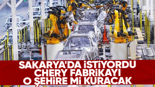 Çinli Chery'nin kuracağı fabrika için yeni gelişme