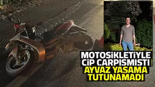 Cip ile çarpışan motosikletli öldü