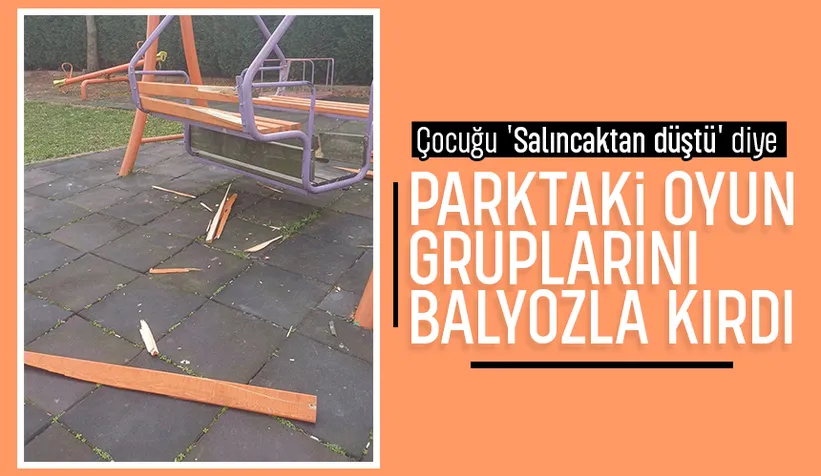 Çocuğu salıncaktan düştü, balyozla parkı parçaladı