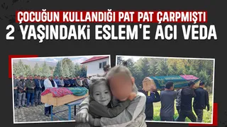 Çocuk sürücünün hayattan kopardığı 2 yaşındaki Eslem toprağa verildi