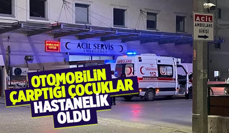 Çocuklara otomobil çarptı