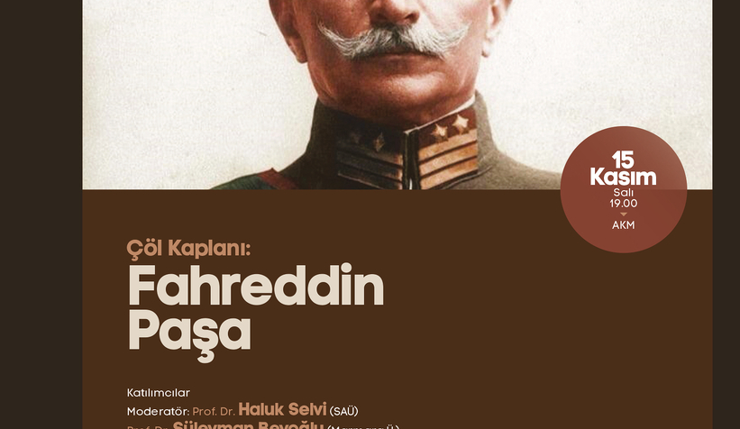 Çöl Kaplanı: Fahreddin Paşa panelde konuşulacak
