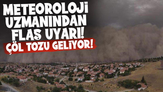 Çöl tozu uyarısı yapıldı, pencereleri kapalı tutun