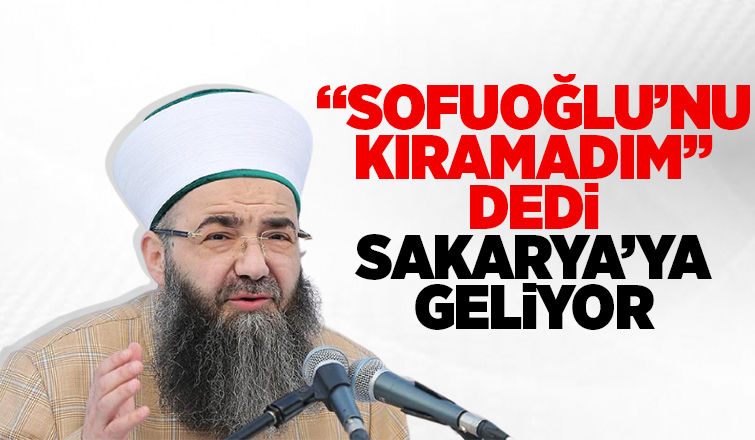 Cübbeli Ahmet Sakarya'ya geliyor