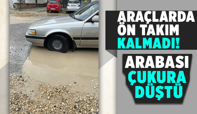 Çukura düşen aracı zarar gördü