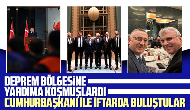 Cumhurbaşkanı, depremde görev yapanlarla iftarda buluştu