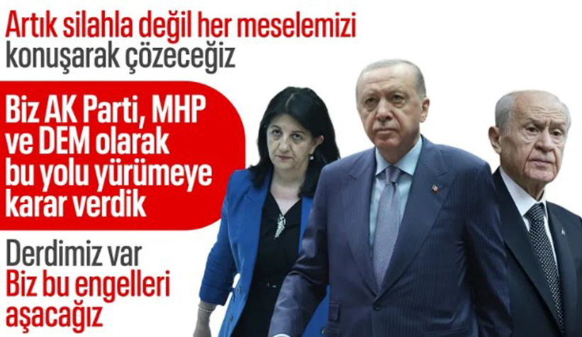 Cumhurbaşkanı Erdoğan: AK Parti, MHP ve DEM, yolda beraber yürümeye karar verdik