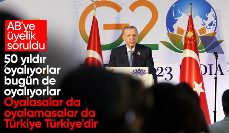 Cumhurbaşkanı Erdoğan'dan AB üyeliği yanıtı: Biz yolumuza devam ederiz