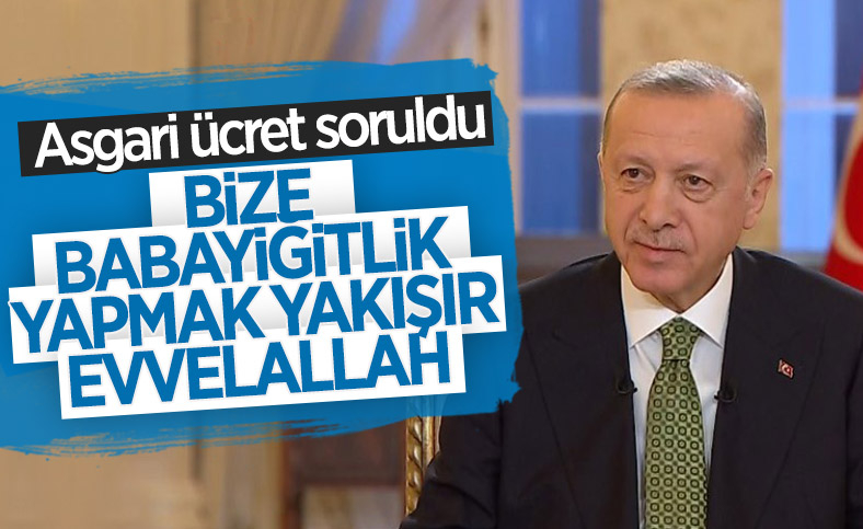 Cumhurbaşkanı Erdoğan'dan asgari ücret açıklaması