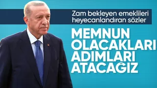 Cumhurbaşkanı Erdoğan'dan emekliler için zam açıklaması: Memnun edecek adımlarımızı atacağız