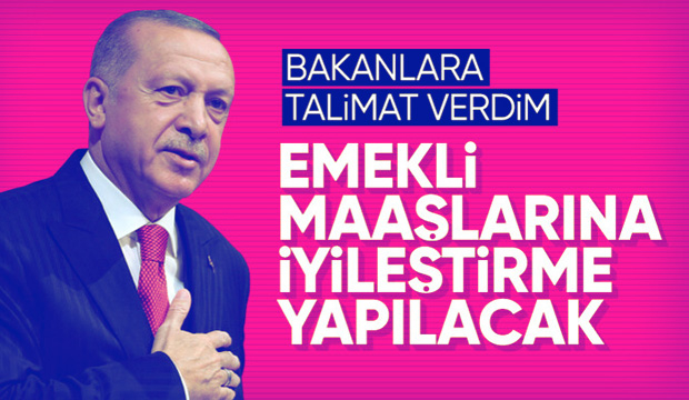 Cumhurbaşkanı Erdoğan'dan emeklilere müjde: Bakanlara talimat verdim