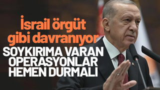 Cumhurbaşkanı Erdoğan'dan İsrail'e çağrı: Operasyonlar derhal durmalı