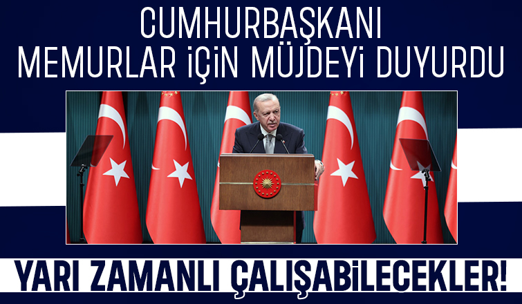 Cumhurbaşkanı Erdoğan'dan memurlara doğum izni müjdesi
