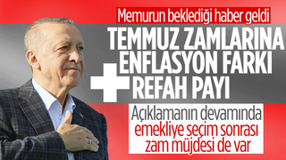 Cumhurbaşkanı Erdoğan'dan memurlara düzenleme! Temmuz zamlarına enflasyon farkı ve refah payı eklenecek