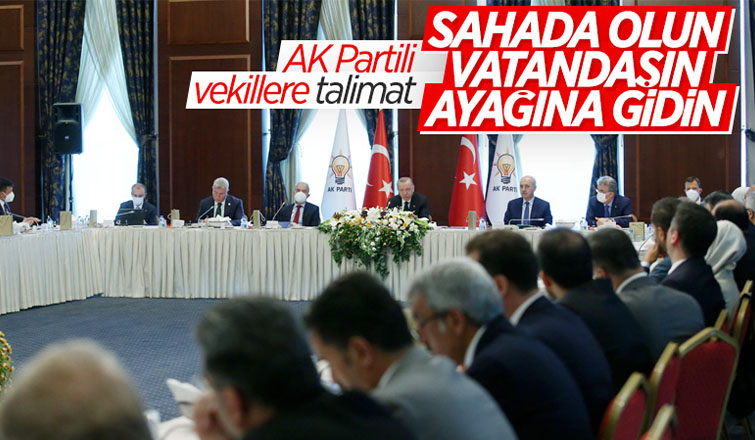 Cumhurbaşkanı Erdoğan'dan milletvekillerine sahada olun talimatı