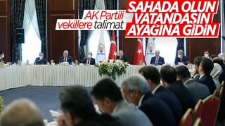 Cumhurbaşkanı Erdoğan'dan milletvekillerine sahada olun talimatı