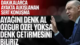 Cumhurbaşkanı Erdoğan'dan Özgür Özel'e: Ayağını denk al!