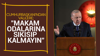Cumhurbaşkanı Erdoğan'dan Valilere önemli mesajlar