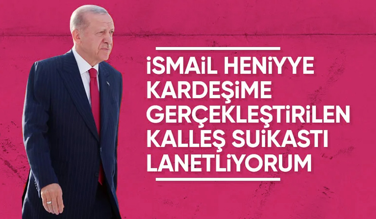 Cumhurbaşkanı Erdoğan: Kalleş suikastı lanetliyorum