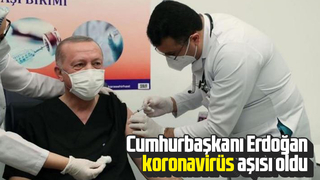 Cumhurbaşkanı Erdoğan koronavirüs aşısı oldu