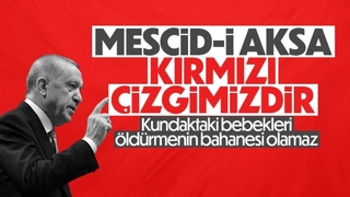 Cumhurbaşkanı Erdoğan: Mescid-i Aksa kırmızı çizgimizdir