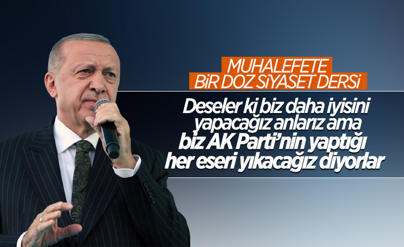 Cumhurbaşkanı Erdoğan muhalefet partilerini hedef aldı