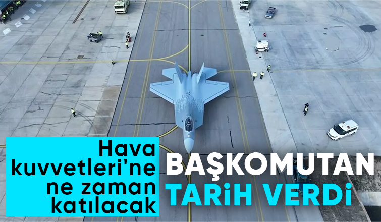 Cumhurbaşkanı Erdoğan tarih verdi: KAAN 2028'de envantere girecek