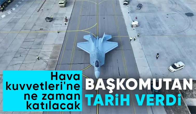 Cumhurbaşkanı Erdoğan tarih verdi: KAAN 2028'de envantere girecek