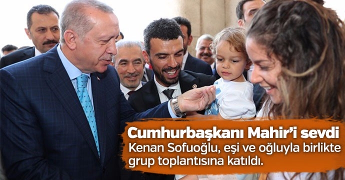 Cumhurbaşkanı Mahir'i sevdi