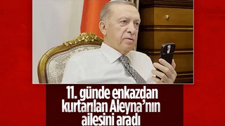 Cumhurbaşkanı'ndan Aleyna'nın ailesine geçmiş olsun telefonu