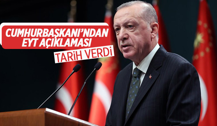 Cumhurbaşkanı'ndan EYT açıklaması
