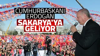 Cumhurbaşkanı Sakarya'ya gelecek