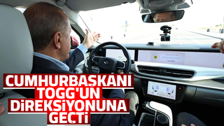 Cumhurbaşkanı TOGG'un direksiyonuna geçti