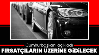 Cumhurbaşkanından otomobildeki fiyat artışlarına ilişkin açıklama