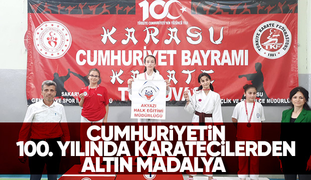 Cumhuriyetin 100. Yılında karatecilerden Altın madalya 