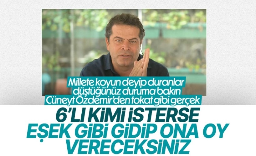 Cüneyt Özdemir'den 6'lı masaya adaylık tepkisi