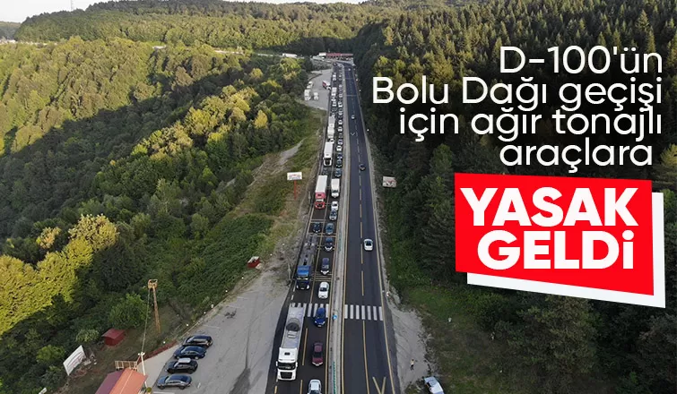 D-100 Bolu Dağı geçişinde ağır tonajlı araçlara yasak