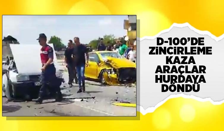 D-100'de 3 araçlı zincirleme kaza