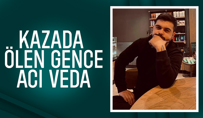 D-100'deki kazada ölen genç toprağa verildi