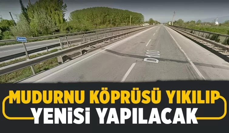 D-100'deki Mudurnu Köprüsü yıkılıp yenisi yapılacak