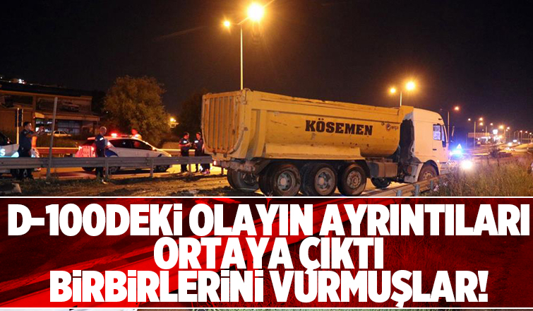 D-100'deki trafik tartışmasında birbirlerini vurmuşlar