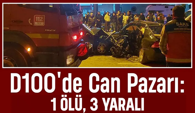 D-100 karayolunda korkunç kaza; 1 ölü, 3 yaralı