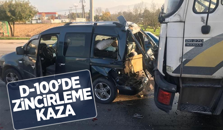 D-100’de dört araçlı zincirleme kaza: 1 yaralı