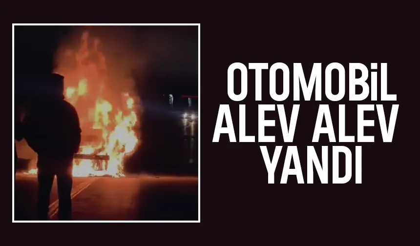 D-140'da otomobil alev alev yandı