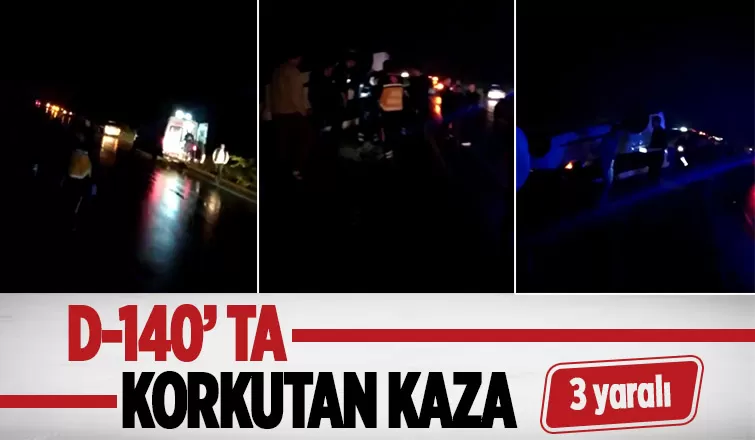 D140'ta Korkutan Kaza 3 Yaralı 