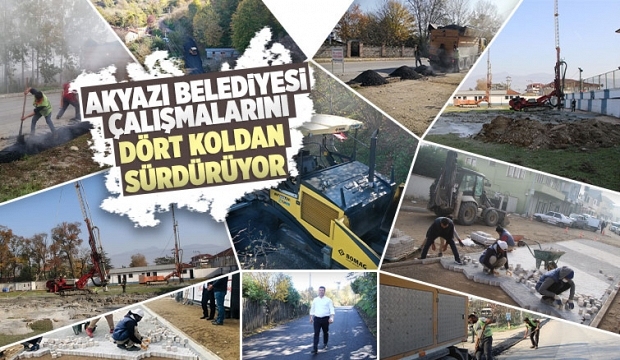 Daha güzel Akyazı sloganı ile başlatılan çalışmalar devam ediyor
