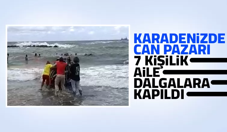 Dalgalara kapılan 7 kişilik aile kurtarıldı